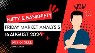 Nifty & Banknifty Market Analysis | Prediction for 16 August 2024