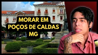 COMO Morar em POÇOS DE CALDAS mg