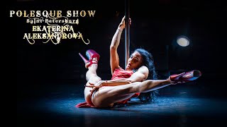 POLESQUE SHOW 2023 | Ekaterina Aleksandrova (2.7K - 50fps)