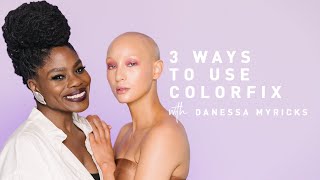 3 Ways To Use Colorfix w/ Danessa Myricks