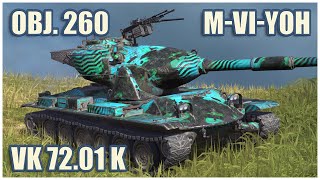 M-VI-Yoh, Object 260 & VK 72.01 K • WoT Blitz Gameplay