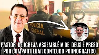 ESCÃNDALO NA ASSEMBLEIA DE DEUS E PASTOR Agnaldo Roberto Betti É PR£S0