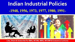 Industrial Policy | Industrial Policy 1991 | Indian Industrial Policies