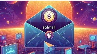 🔶 UNE NOUVELLE PÉPITE SUR SOLANA: SOLMAIL 🔶