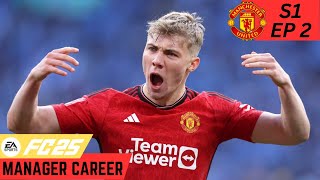 HE'S THE MAN!! FC 25 MANCHESTER UNITED CAREER MODE!! S1 EP2