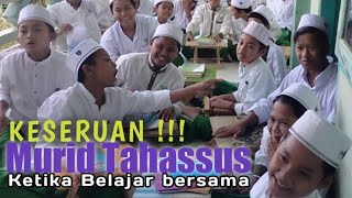 KESERUAN !!! MURID TAKHASUS KETIKA BELAJAR BERSAMA II Pondok Pesantren Karang Durin