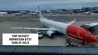 TRIP REPORT! Dublin To Oslo, Norweigan B737-800