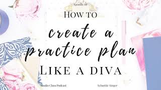 Micro Action Monday - Create a practice plan [Studio Class Podcast]