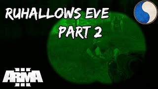 [29th ID] Arma 3: CP1 Halloween PvE Event - "Ruhallows Eve" | Part 2