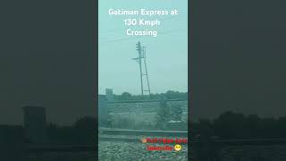 Gatiman Express crossing at 130 Kmph  #gatimaanexpress #gatimanexpress #railfanning