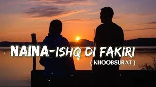 Ishq Di Fakiri || Jud Lag Jave || Naina (Khubsurat) || (Slowed+ Reverb) || slowed milan || #viral