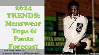 2024 Winter Forecast: Trends in Men's Tops & Pants