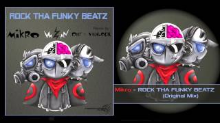 Mikro - Rock Tha Funky Beatz (Original Mix)