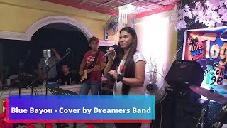 Blue Bayou by Linda Ronstadt | COVER BY THE DREAMERS BAND