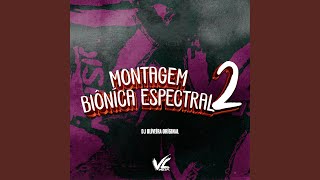 Montagem Biôníca Espectral 2