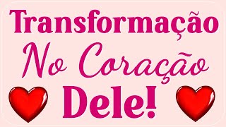 💖 Receba a TRANSFORMAÇÃO no Coração de Alguém!