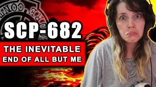 SCP 682 THE END OF ALL BUT ME! (Reaction)