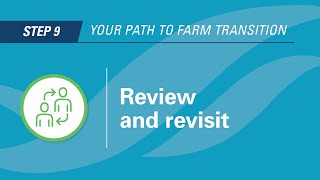 Event 9: Review, revisit, repeat - keeping your farm transition plan alive