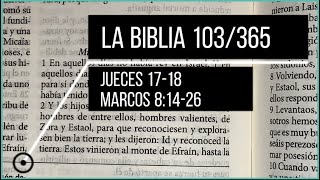 La Biblia en un año 103/365