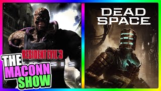 The Maconn Show:  Resident Evil 3 / Dead Space Remake [11/28/23]