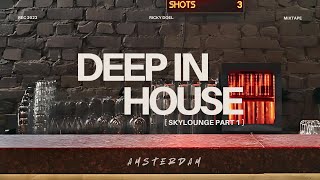 Ricky Doël - DOUBLETREE HILTON INVITES - Skylounge Amsterdam - Part I - [ DEEP IN HOUSE ]