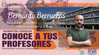 Bernardo Berruecos | FFyL UNAM | Conoce a tus profesores