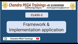 Class 2 Framework&Implementation appl importance||New Batch Oct 16 2024||Call +91 8106090080#pega