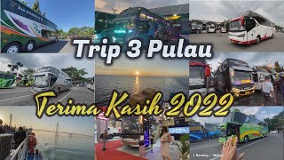 Trip 3 Pulau Yang Seru ! Terima Kasih 2022