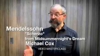 Mendelssohn - "Scherzo" from Midsummer Night's Dream - demonstrated by Michael Cox