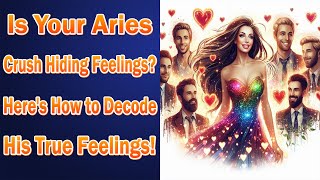 ✅How to know if an Aries Man likes you!