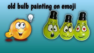 Emoji 😍 painting on old bulb 💡#shorts #viral #painting #art #shortsfeed #emoji