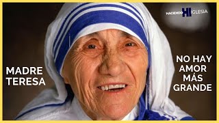 "Madre Teresa. No hay amor más grande" llega al corazón