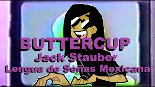 Jack Stauber | Buttercup (Lengua de Señas Mexicana)