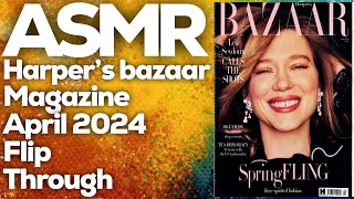 Whispered ASMR: Exploring the April 2024 Harpers bazaar Magazine, StevenAntonyASMR