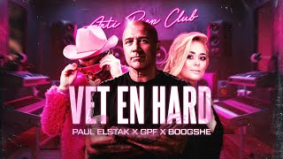 Paul Elstak X Gpf X Boogshe - Vet En Hard