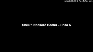 Sheikh Nassoro Bachu - Zinaa A