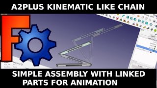 FreeCAD: Animation and Kinematics using the A2plus workbench