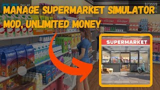 Manage Supermarket Simulator  MOD APK | Unlimited Money