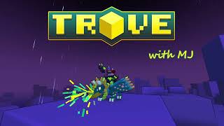 Trove with MJ: Happy 9th birthday