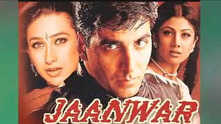 Mausam Ki Tarha Tum Bhi Badal To Na Jaaoge | #Jaanwar.Akshay Kumar Karishma Kapoor Full Audio