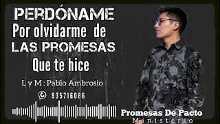 Primicia 2022 Padre mio perdóname por olvidarme de las promesas que un día te hice