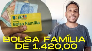 Bolsa família chega aí valor histórico de R$:1.420,00;veja como aumentar a mensalidade