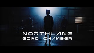 Northlane - Echo Chamber