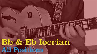 Bb & Eb Locrian all 7 positions.