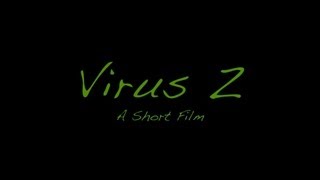 Virus Z A Short Film