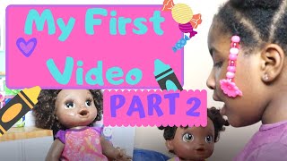 😁My First Video! 🥰- Part 2