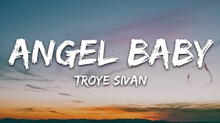 Troye Sivan - Angel Baby (Lyrics)