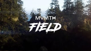 MVMT: Field