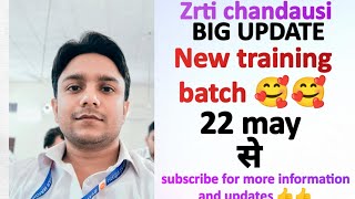 New training batch| Zrti chandausi| 22may 2023| Big update| good news| subscribe for more updates🥰👍👍