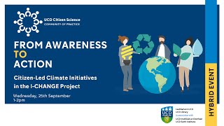 From Awareness to Action: Citizen-Led Climate Initiatives in the I-CHANGE project, 25 September 2024